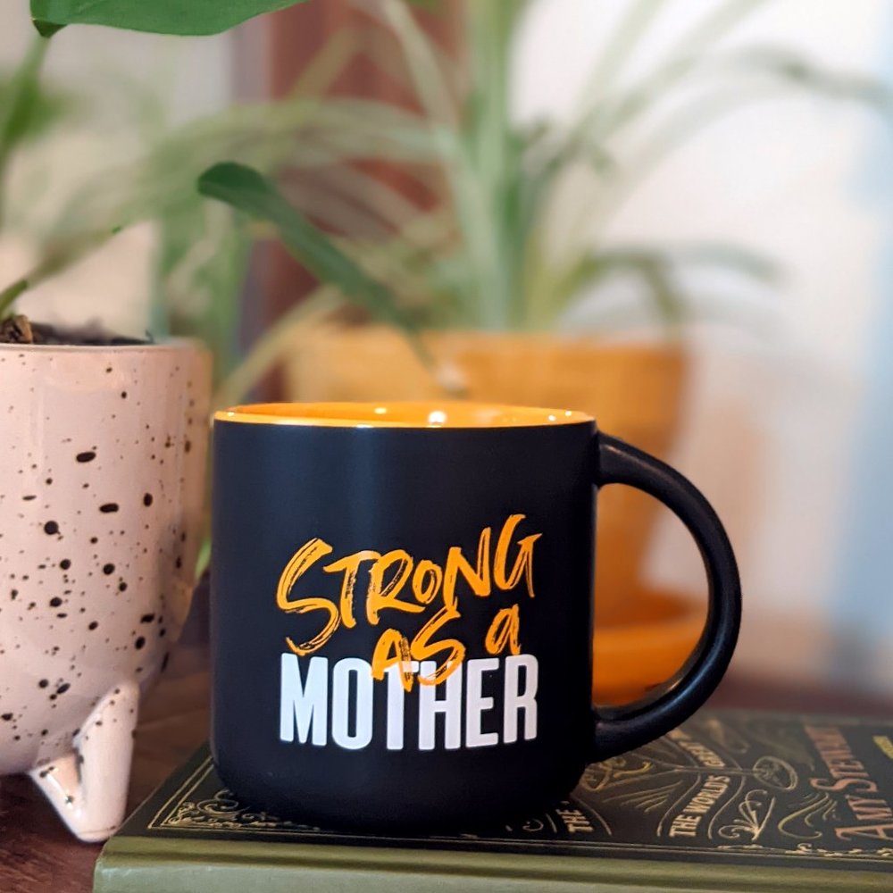 Strong as a Mother Mug